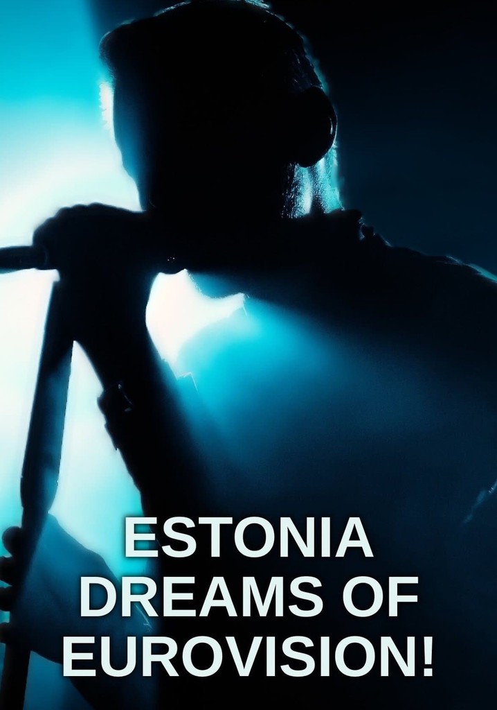 Estonia Dreams of Eurovision! stream online